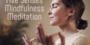 Five Senses Mindfulness Meditation
