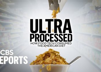 Ultra Processed: How Food Tech Consumed the American Diet | CBS Reports